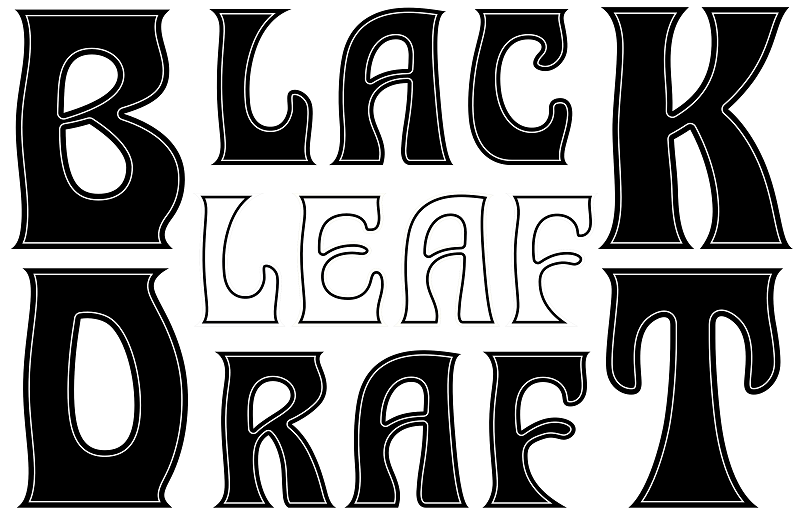 Black-Leaf Draft